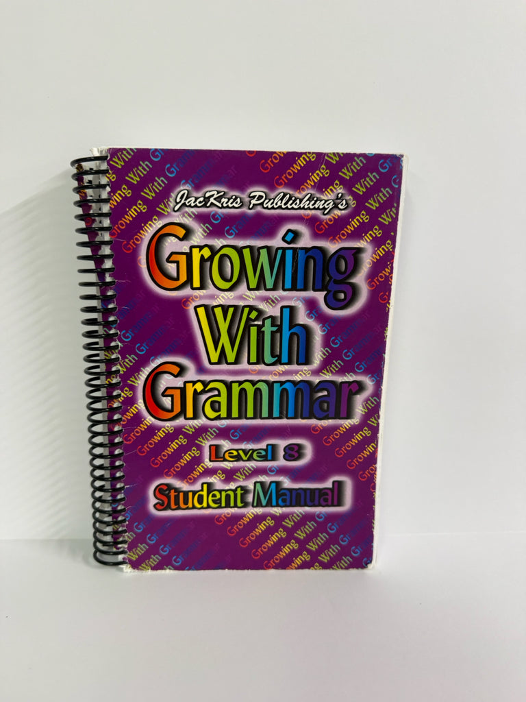 Growing with Grammar JacKris Student Manual Pre-Owned Language Textbooks