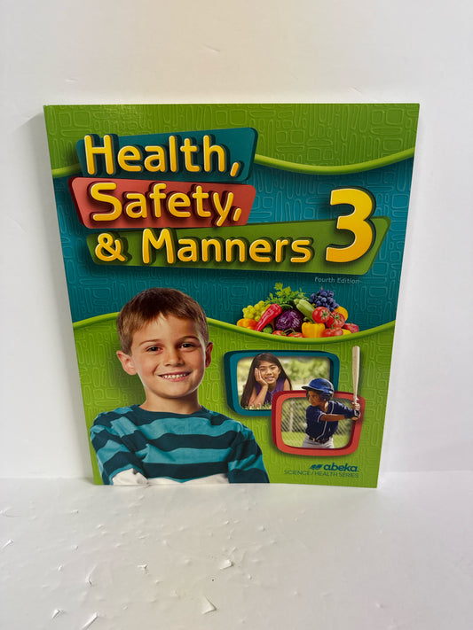 Health, Safety, & Manners 3 Abeka Student Text  Pre-Owned Science Textbooks