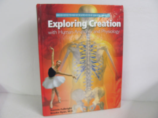 Exploring Creation with Human Anato Apologia Fulbright Science Textbooks