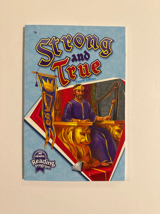 Strong and True Abeka Reader  Pre-Owned 1st Grade Reading Textbooks
