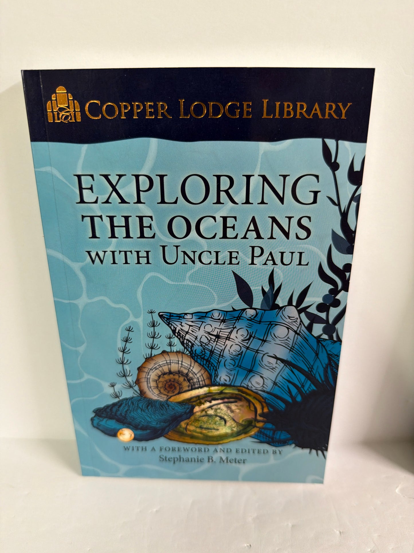 Exploring the Oceans with Uncle Pau Classical Conversations Pre-Owned 10th Grade