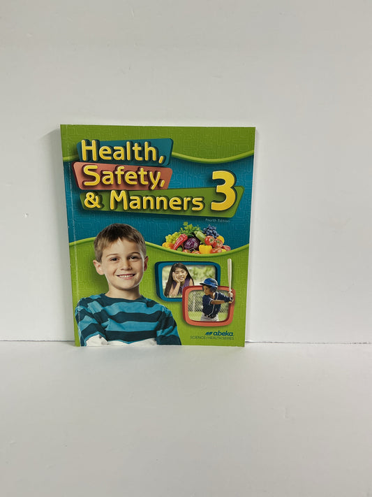 Health, Safety, & Manners 3 Abeka Student Text  Pre-Owned Science Textbooks