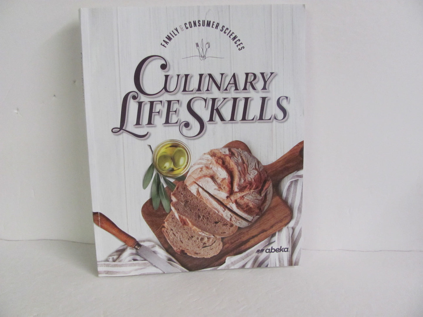 Culinary Life Skills Abeka Student Book Pre-Owned High School Electives (Books)