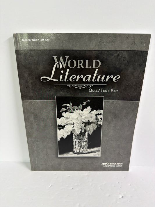 World Literature Abeka Quiz/Test Key  Pre-Owned Language Arts