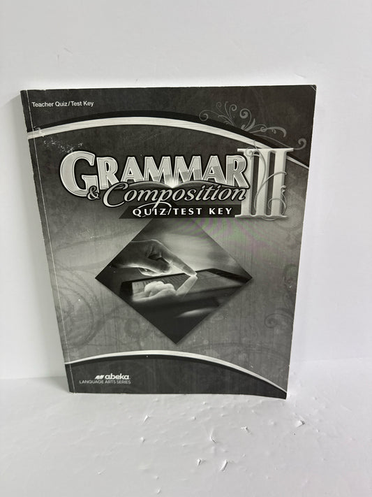 Grammar & Composition III Abeka Quiz/Test Key  Pre-Owned Language Textbooks