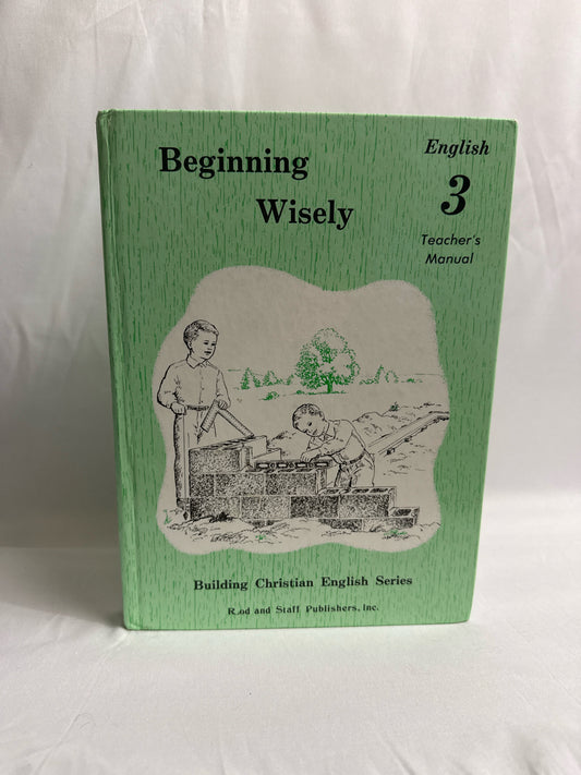 Beginning Wisely Rod & Staff Pre-Owned 3rd Grade Language Textbooks