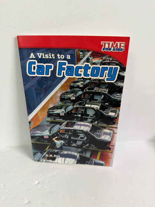 A Visit to Car Factory Time For Kids Reader Pre-Owned Reading Textbooks