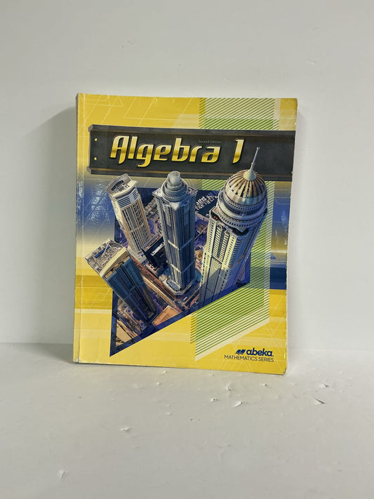 Algebra 1 Abeka Student Text  Pre-Owned 9th Grade Mathematics Textbooks