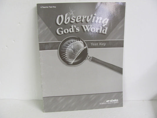 Observing God's World Abeka Test Key Pre-Owned 6th Grade Science Textbooks