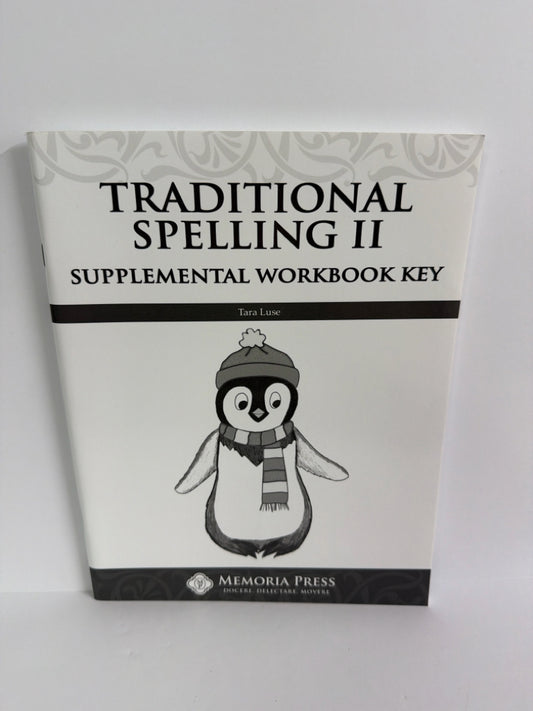 Traditional Spelling II Memoria Press 2nd Grade Memoria Press