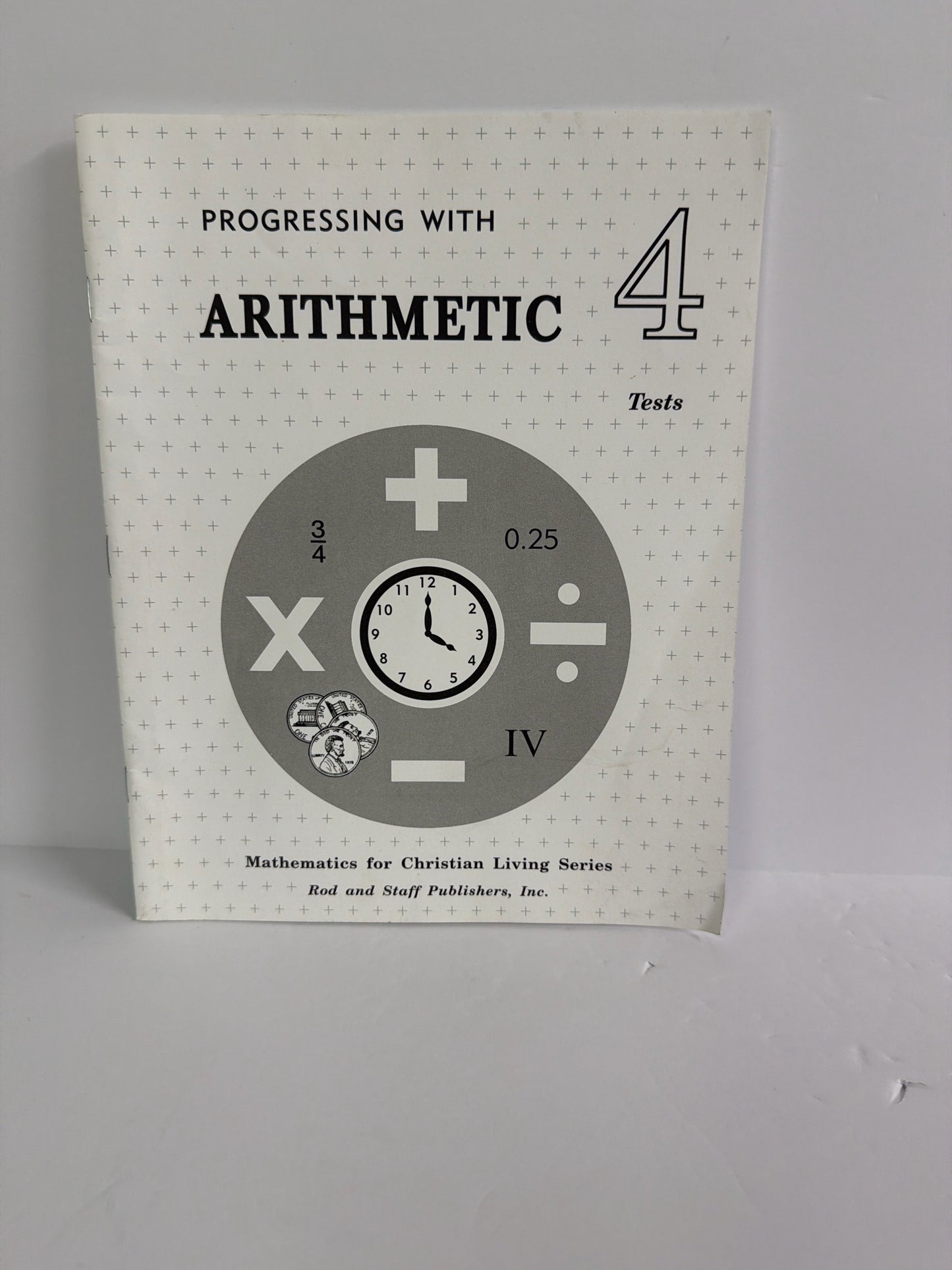 Progressing with Arithmetic 4 Rod & Staff Tests  Pre-Owned Mathematics Textbooks