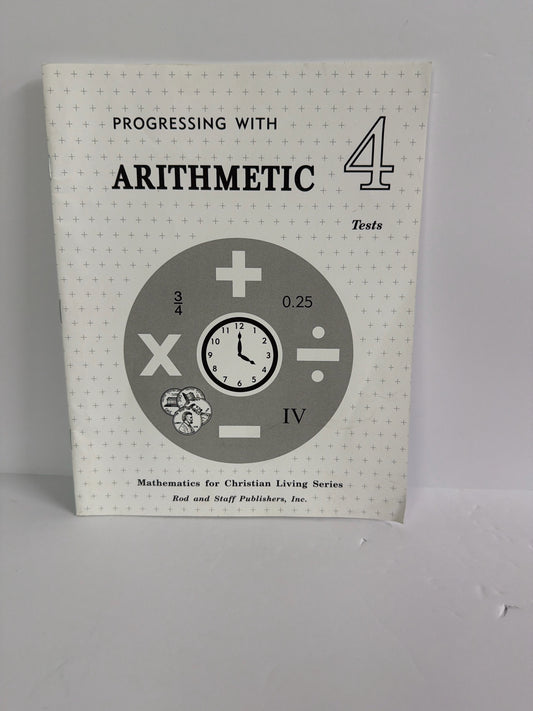 Progressing with Arithmetic 4 Rod & Staff Tests  Pre-Owned Mathematics Textbooks