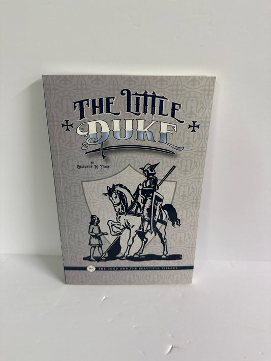 The Little Duke The Good and the Beautiful Reader  Pre-Owned Reading Textbooks