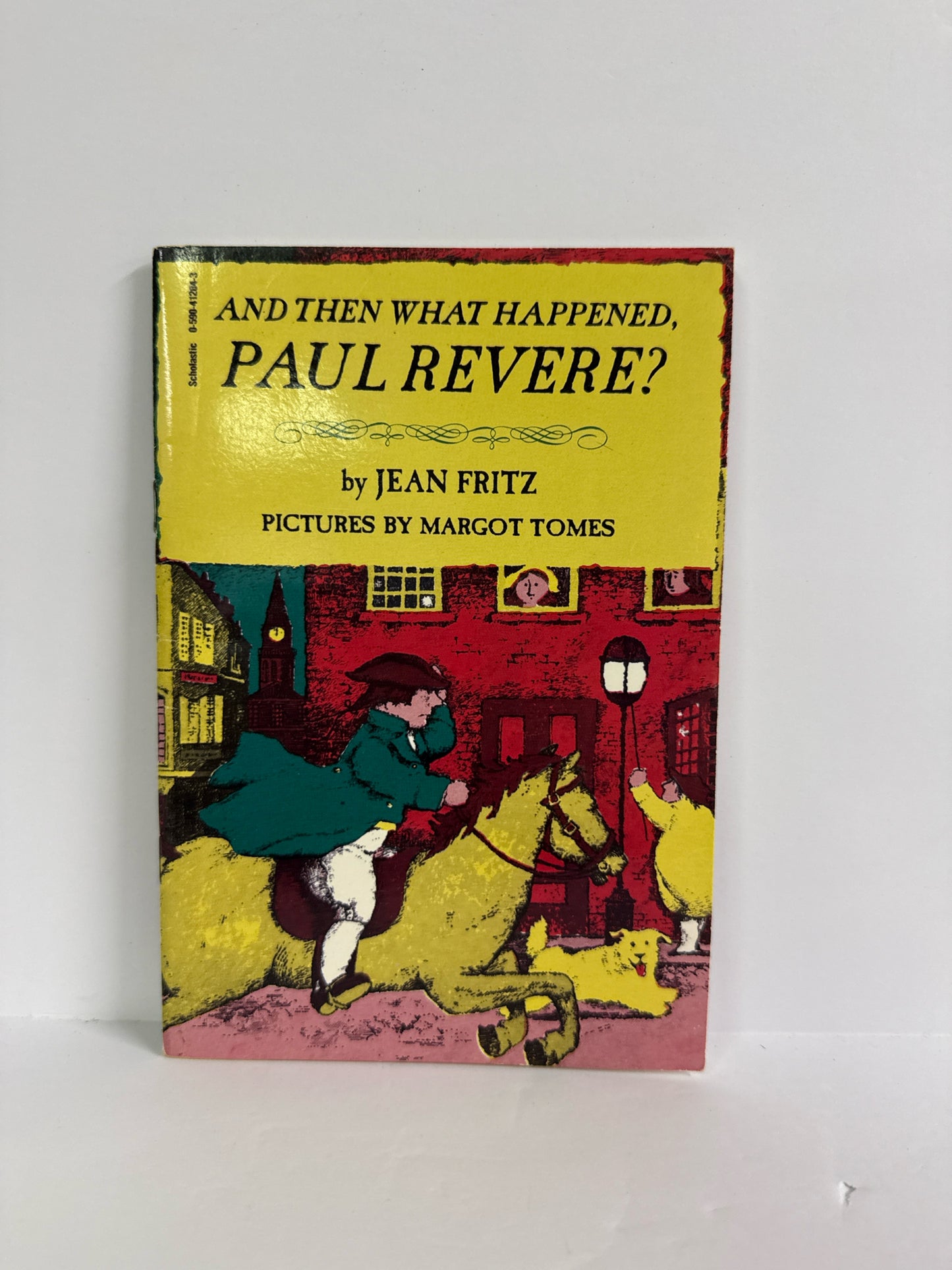 And Then What Happened Paul Re Scholastic Pre-Owned American History Books
