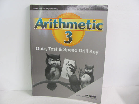 Arithmetic 3 Abeka Quiz, Test & Speed Drill Key 3rd Grade Math Help Books