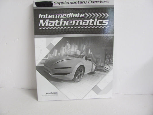 Intermediate Mathematics Supplementary Exe Abeka Student   Mathematics Textbooks