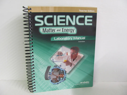 Matter & Energy Lab Manual Abeka Teacher Edition  Pre-Owned Science Textbooks