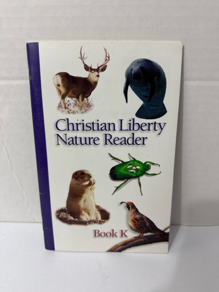 Christian Liberty Nature Reader Christian Liberty Kindergarten Reading Textbooks