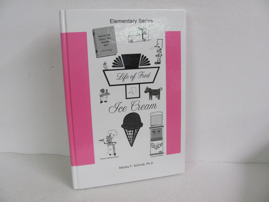 Ice Cream Life of Fred Student Book Pre-Owned Schmidt Mathematics Textbooks