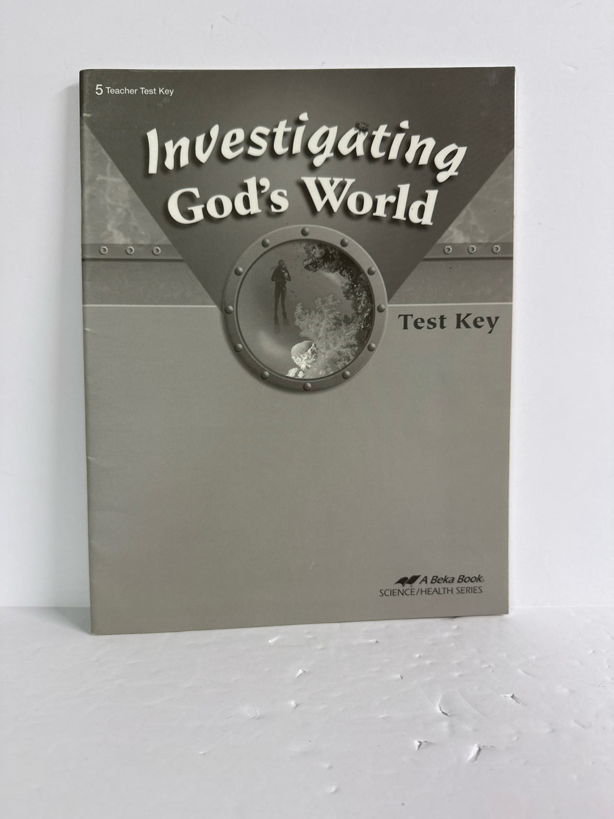 Investigating God's World Abeka Test Key Pre-Owned 5th Grade Science Textbooks
