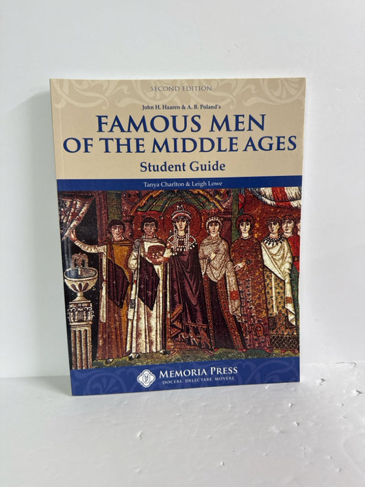 Famous Men of the Middle Ages Memoria Press Middle School Memoria Press