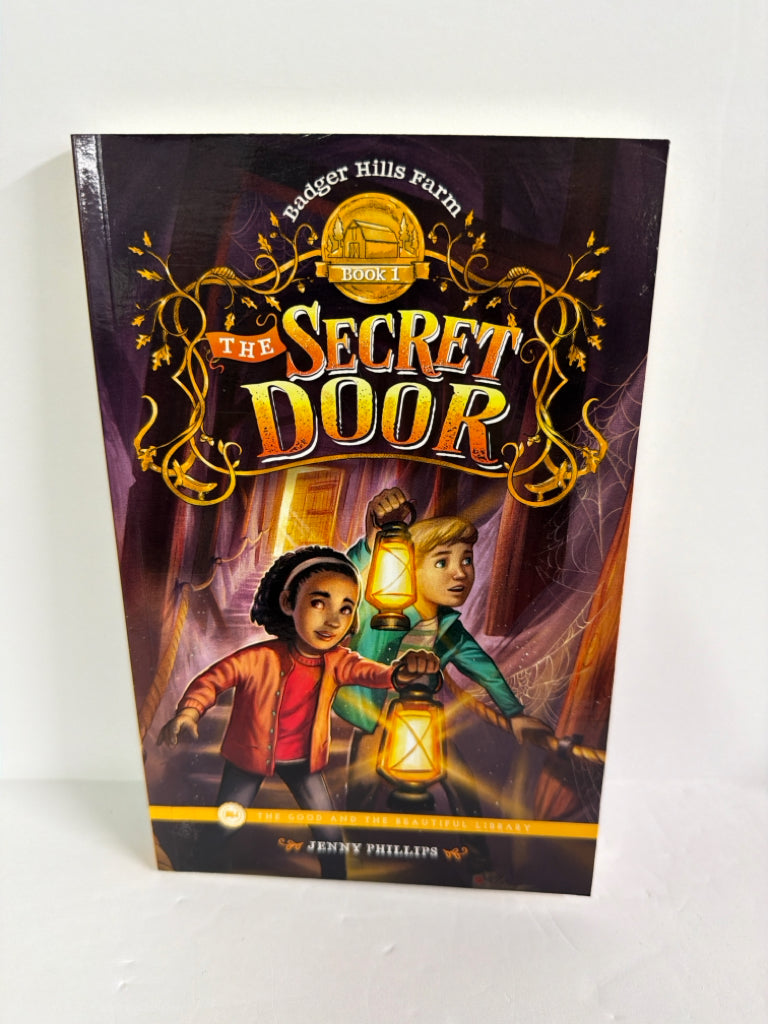 The Secret Door The Good and the Beautiful Reader Pre-Owned Good and Beautiful