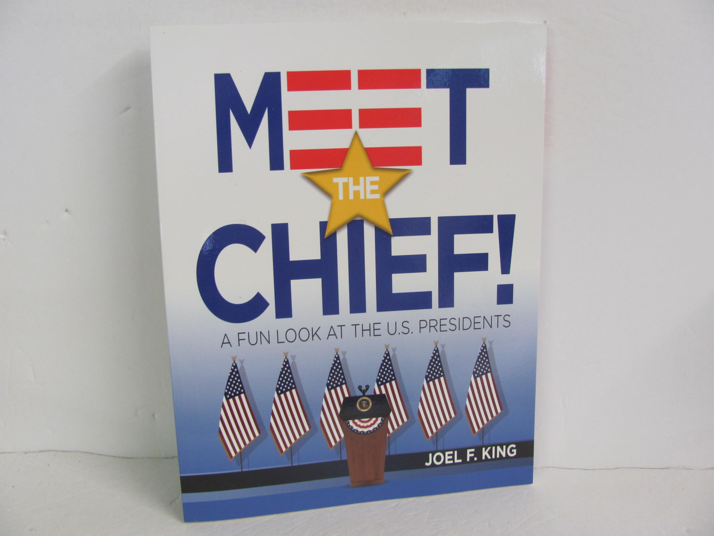 Meet the Chief! Master Books Student Book Pre-Owned King Presidents' Books