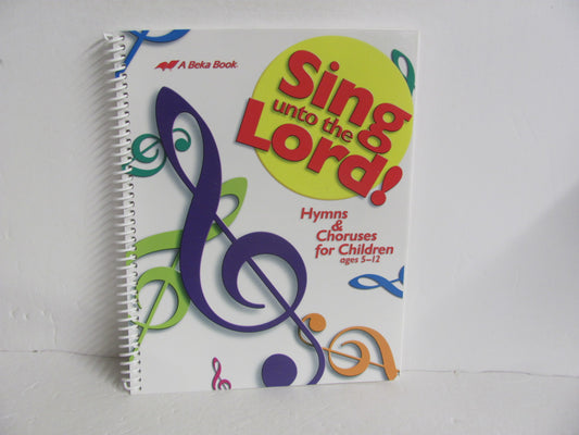 Sing unto the Lord Abeka Student Book Pre-Owned Elementary Music Education Books