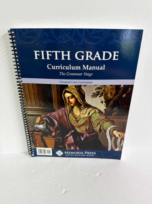 Fifth Grade Memoria Press Curriculum Manual Pre-Owned 5th Grade Memoria Press