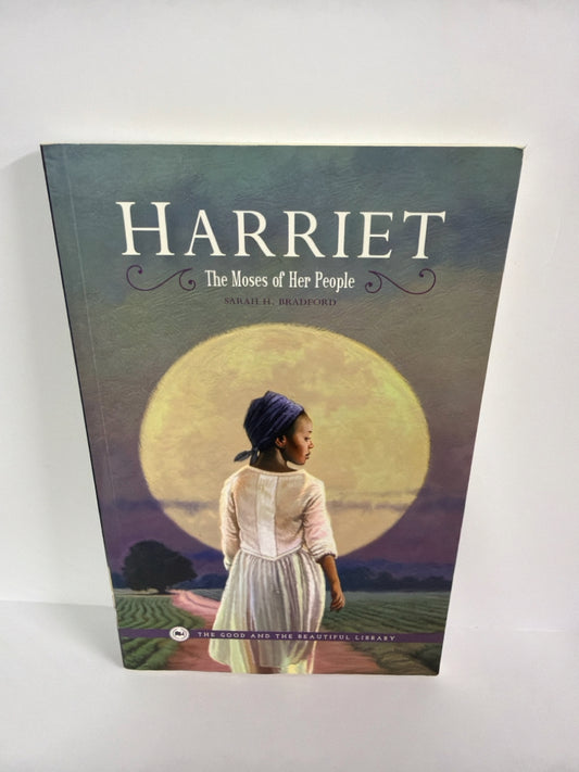 Harriet The Good and the Beautiful Reader Pre-Owned Good and Beautiful