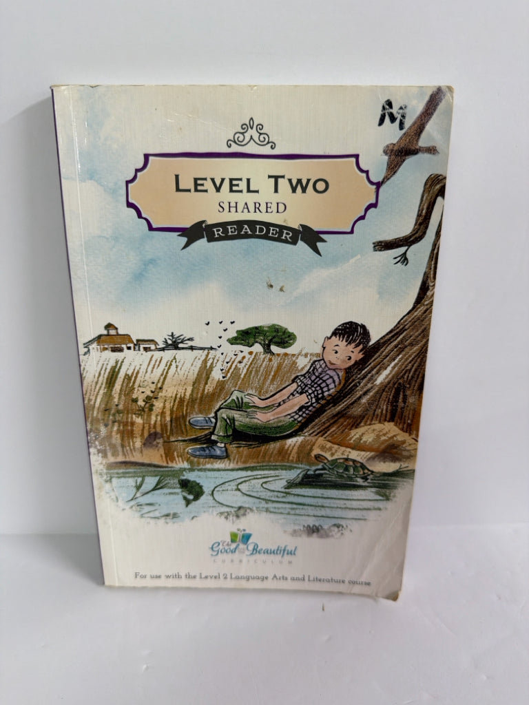 Level Two Shared Reader The Good and the Beautiful 2nd Grade Good and Beautiful