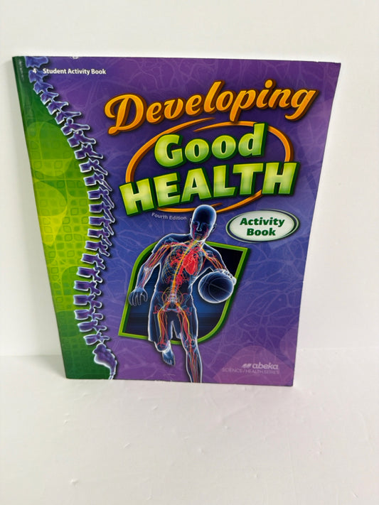 Developing Good Health Abeka Activity Book  Pre-Owned Science Textbooks