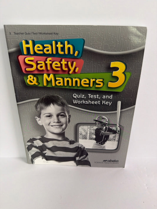 Health, Safety, & Manners 3 Abeka 3rd Grade Science Textbooks