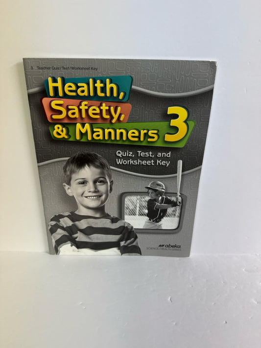 Health, Safety, & Manners 3 Abeka 3rd Grade Science Textbooks