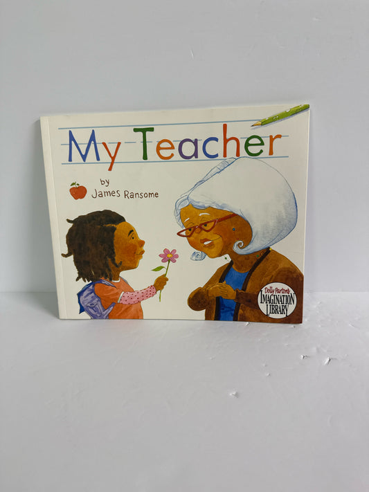 My Teacher James Ransome Dolly Parton's Imagination Library Paperback Books