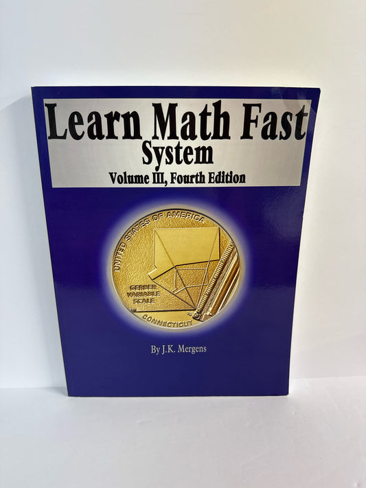 Learn Math Fast System Learn Math Fast J.K. Mergens Mathematics Textbooks