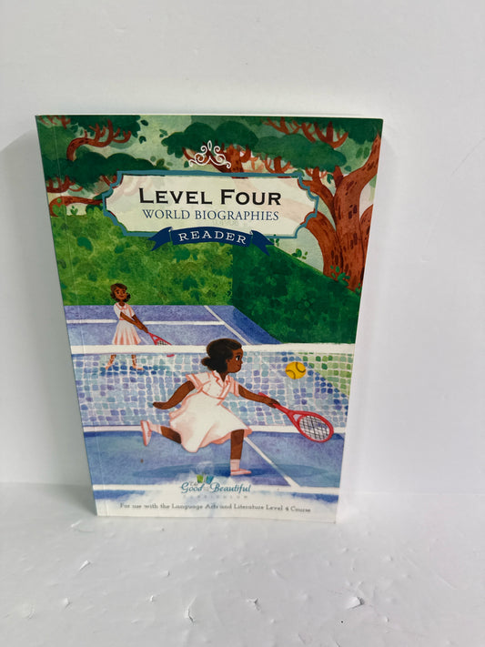 Level 4 World Biographies The Good and the Beautiful The Good and the Beautiful