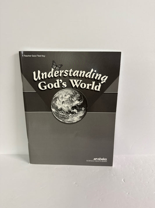 Understanding God's World Abeka Quiz/Test Key  Pre-Owned Science Textbooks