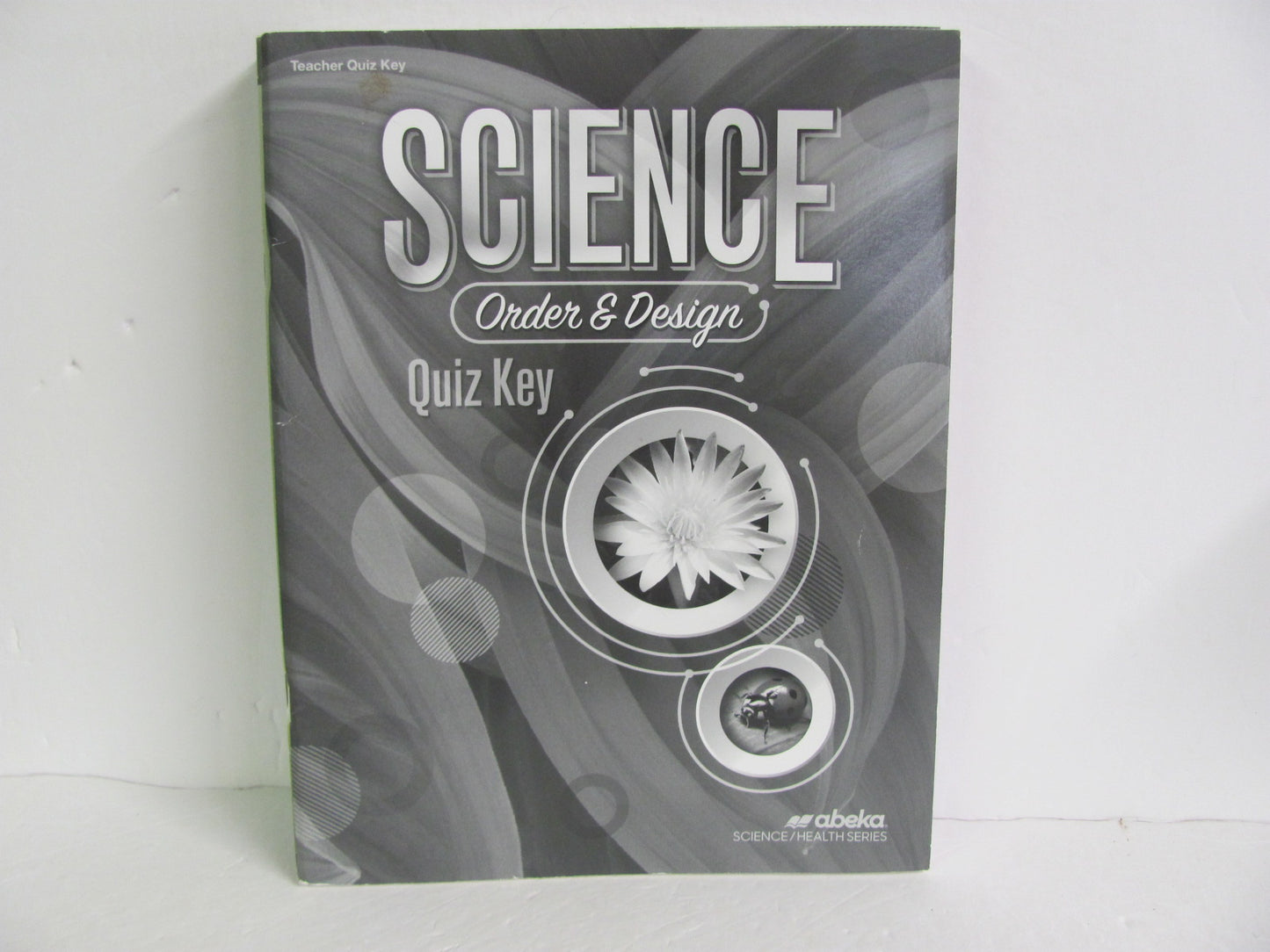 Order & Design Abeka Quiz Key Pre-Owned 7th Grade Science Textbooks