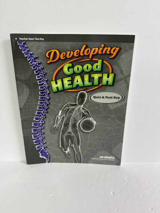 Developing Good Health Abeka Quiz/Test Key  Pre-Owned Science Textbooks