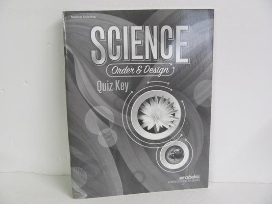 Order & Design Abeka Quiz Key Pre-Owned 7th Grade Science Textbooks