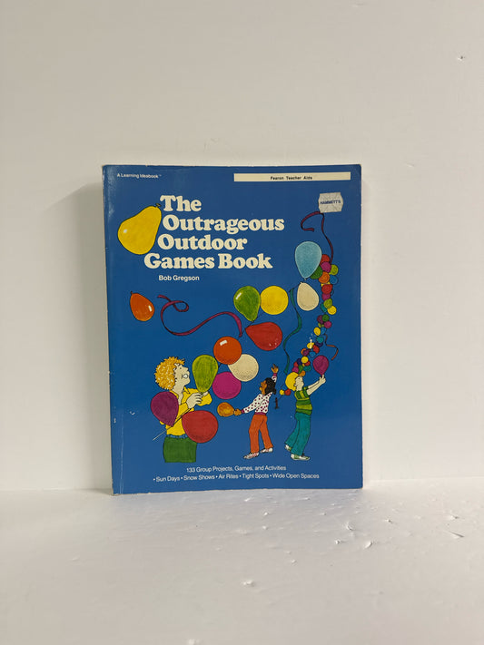 The Outrageous Outdoor Games Book Fearon Teaching Pre-Owned Educator Resources