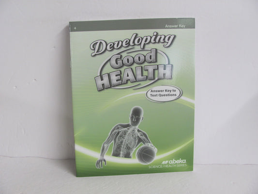 Developing Good Health Abeka Answer Key  Pre-Owned 4th Grade Health Books