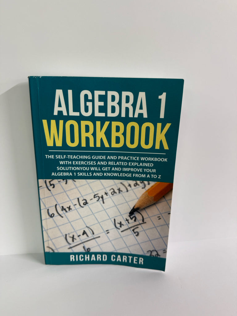 Algebra 1 Workbook  Pre-Owned Richard Carter High School Mathematics Textbooks