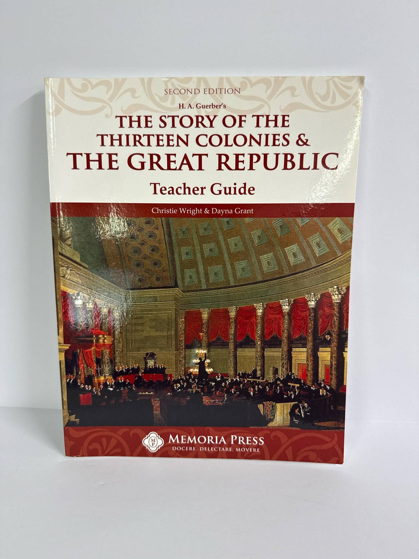The Story of the Thirteen Colonies Memoria Press Middle School Memoria Press