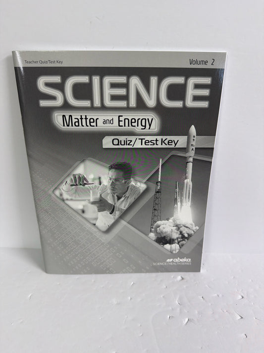 Matter and Energy Volume 2 Abeka Quiz/Test Key  Pre-Owned Science Textbooks