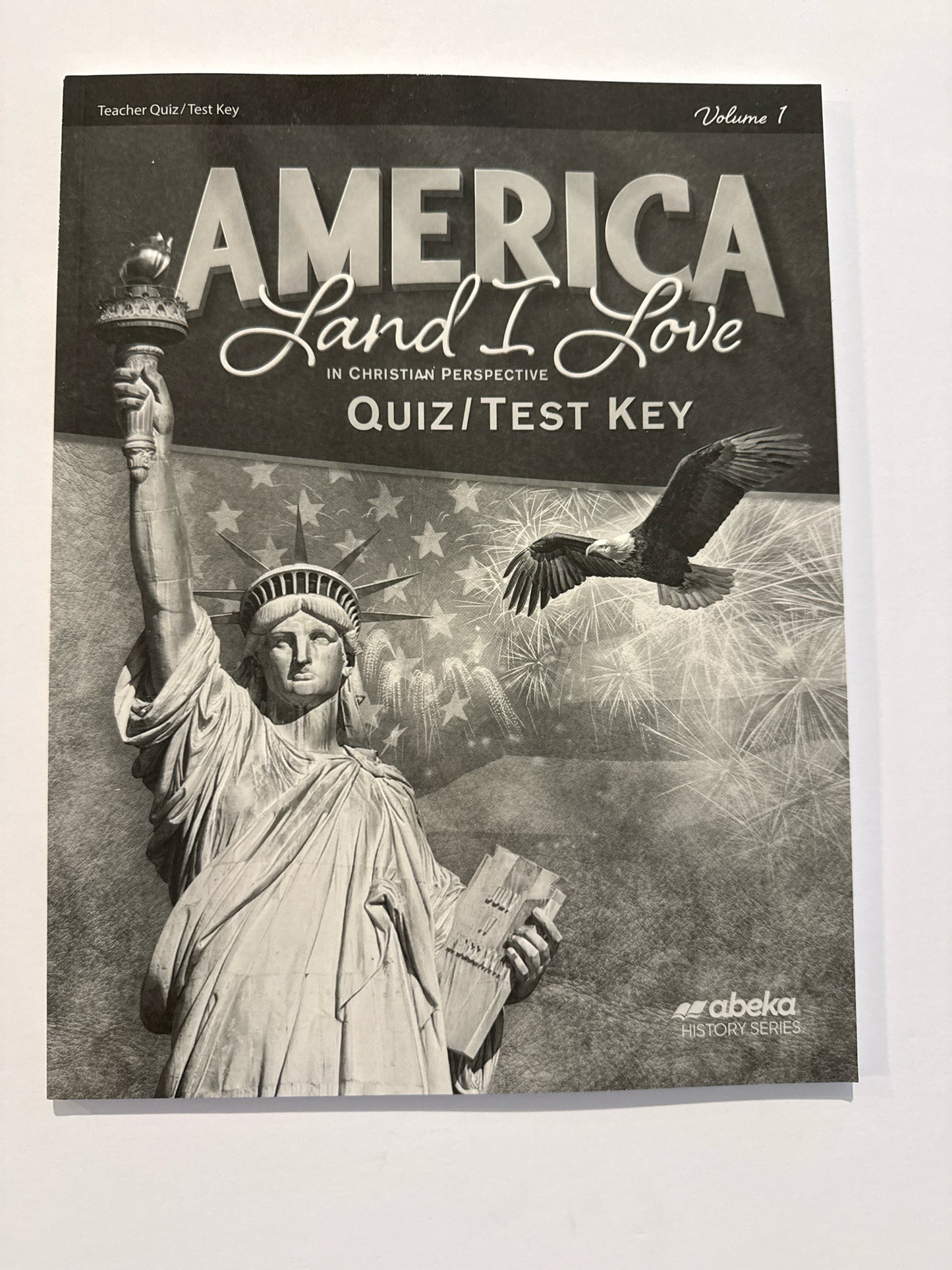 America Land I Love Volume 1 Abeka Quiz/Test Key  Pre-Owned History Textbooks
