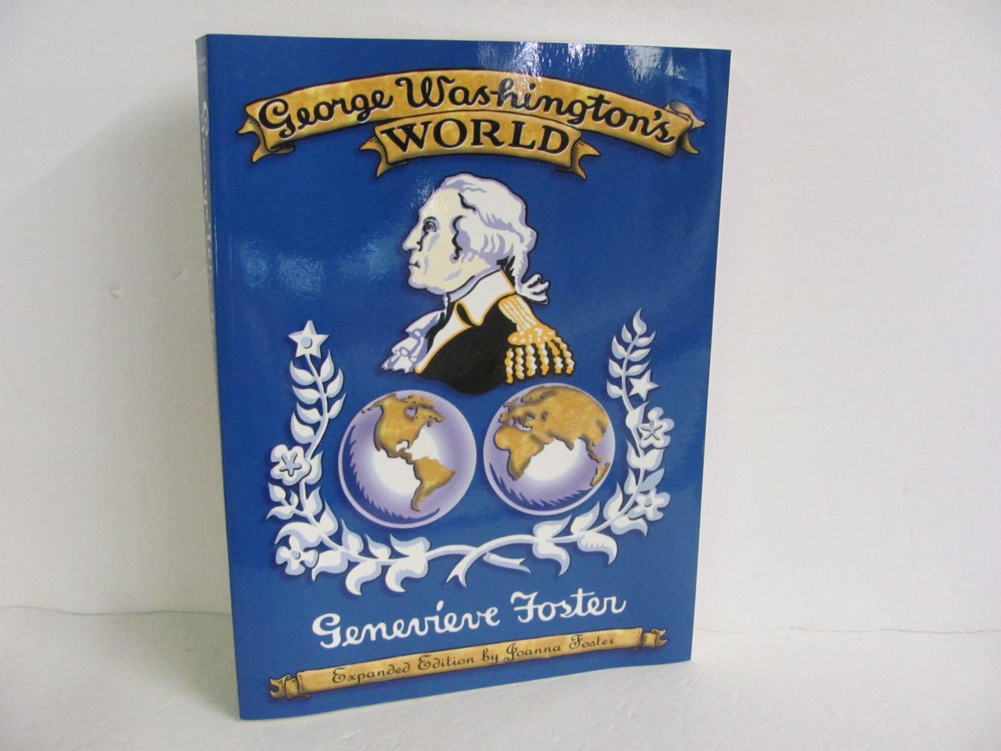 George Washington's World Beautiful Feet Foster Elementary World History Books