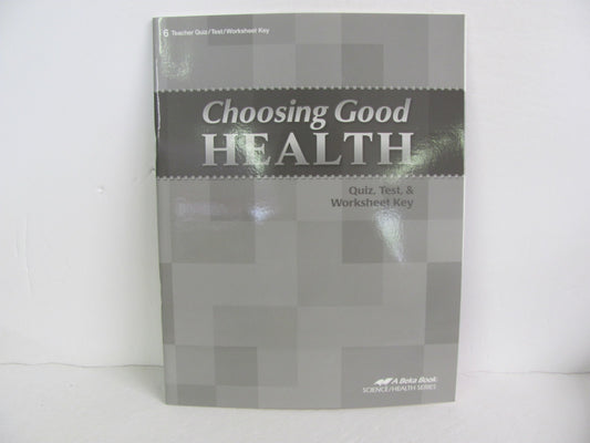 Choosing Good Health Abeka Quiz/Test Key  Pre-Owned 6th Grade Health Books