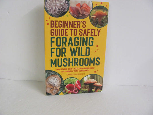 Foraging for Wild Mushrooms Callisto Pub Pre-Owned Electives (Books)